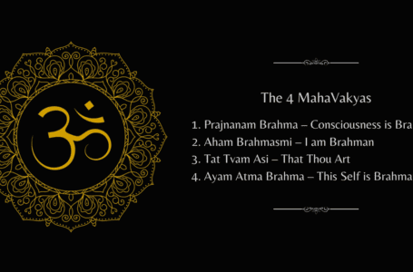 Understanding the 4 Mahavakyas: The Pillars of Vedantic Wisdom